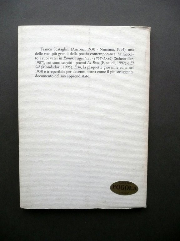 Franco Scataglini Echi Poesie 1950 Edizioni L'Obliquo Brescia 1997 Raro …