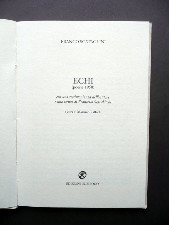 Franco Scataglini Echi Poesie 1950 Edizioni L'Obliquo Brescia 1997 Raro …