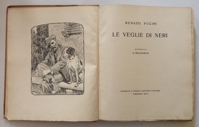 FUCINI RENATO LE VEGLIE DI NERI MECHERINI FIRENZE ALINARI ED …