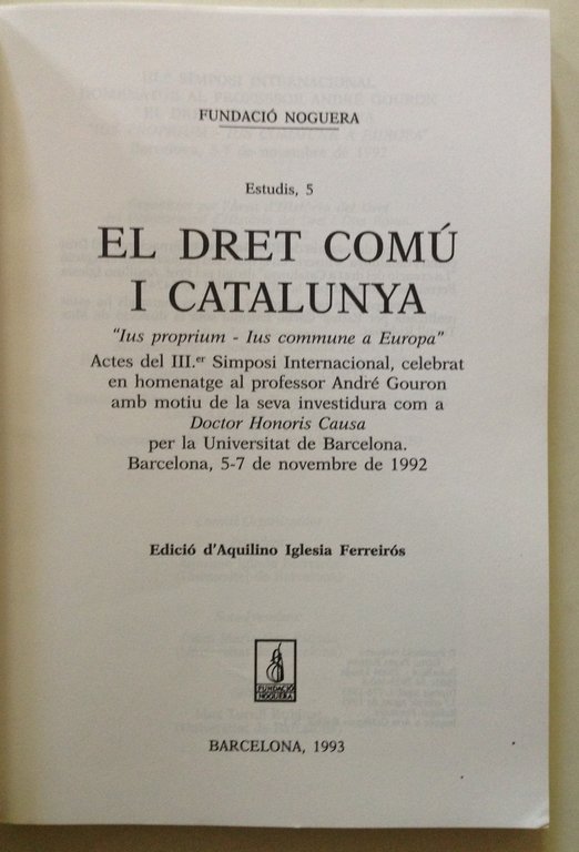 Fundacio Noguera El Dret Comu Catalunya 3 Simposi Internacional 1992 … | Immagine Gallery 2