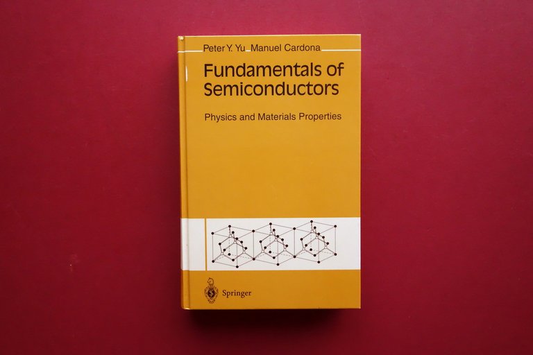 Fundamentals of Semiconductors Peter Yu Manuel Cardona Springer 1996