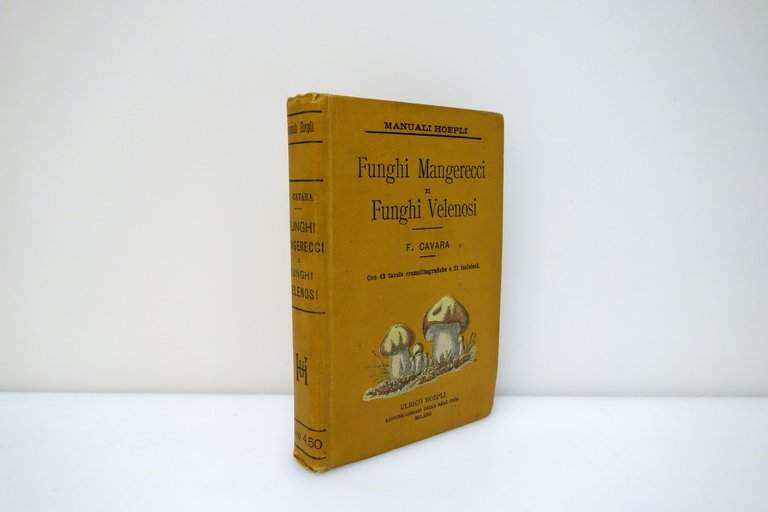 Funghi Mangerecci e Velenosi F. Cavara Hoepli Mi. 1897 1 …