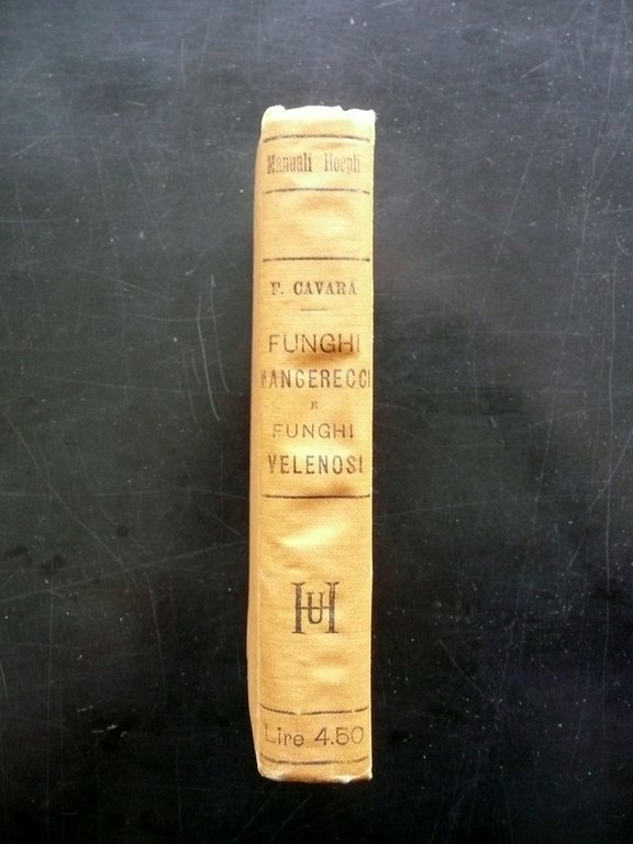 Funghi Mangerecci e Velenosi F. Cavara Hoepli Mi. 1897 1 …