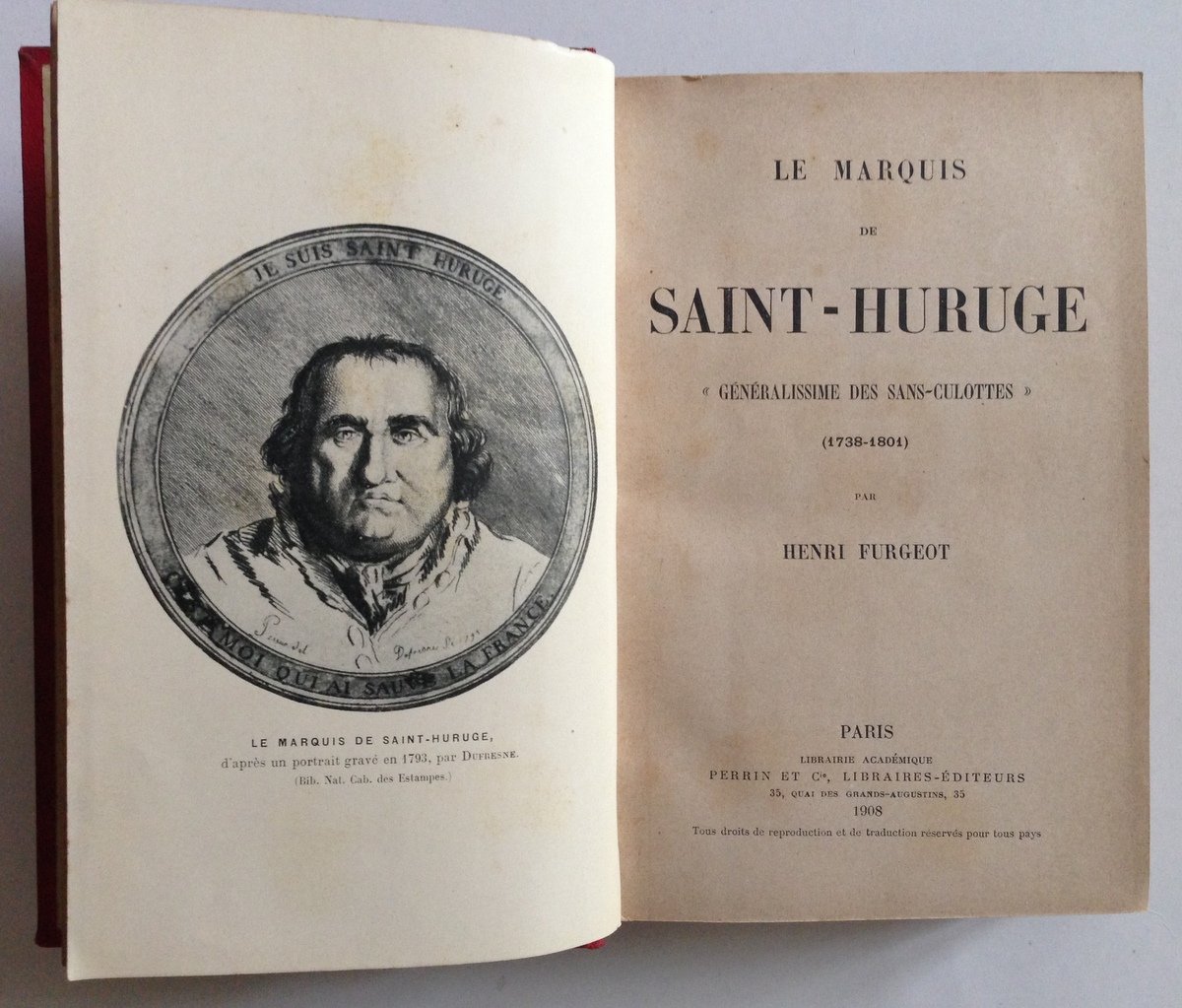 FURGEOT LE MARQUIS DE SAINT HURUGE GENERALISSIME DES SANS CULOTTES …
