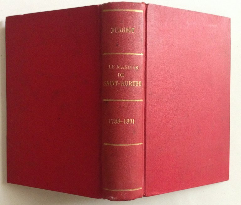 FURGEOT LE MARQUIS DE SAINT HURUGE GENERALISSIME DES SANS CULOTTES …