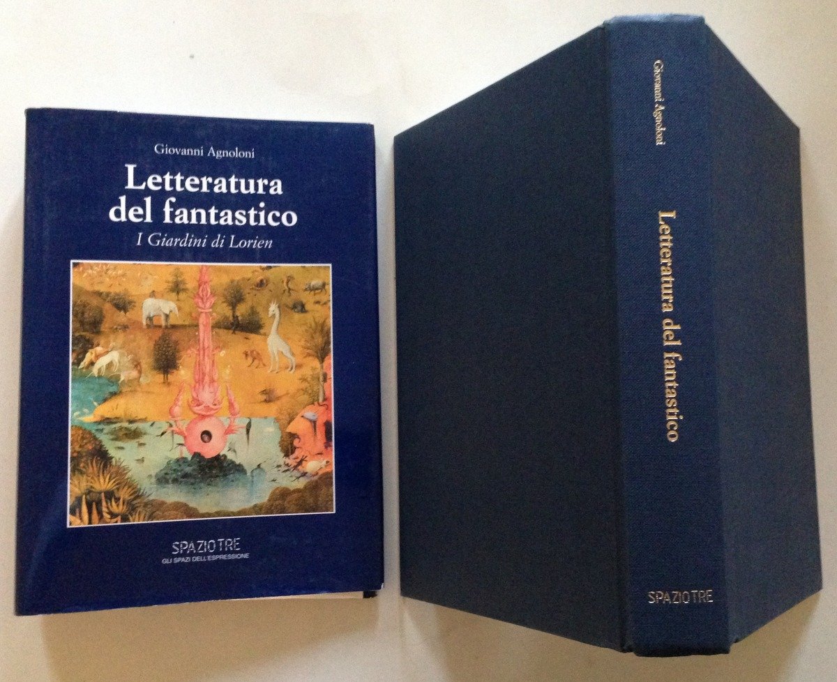 G. Agnoloni Letteratura del Fantastico I Giardini di Lorien Spazio …