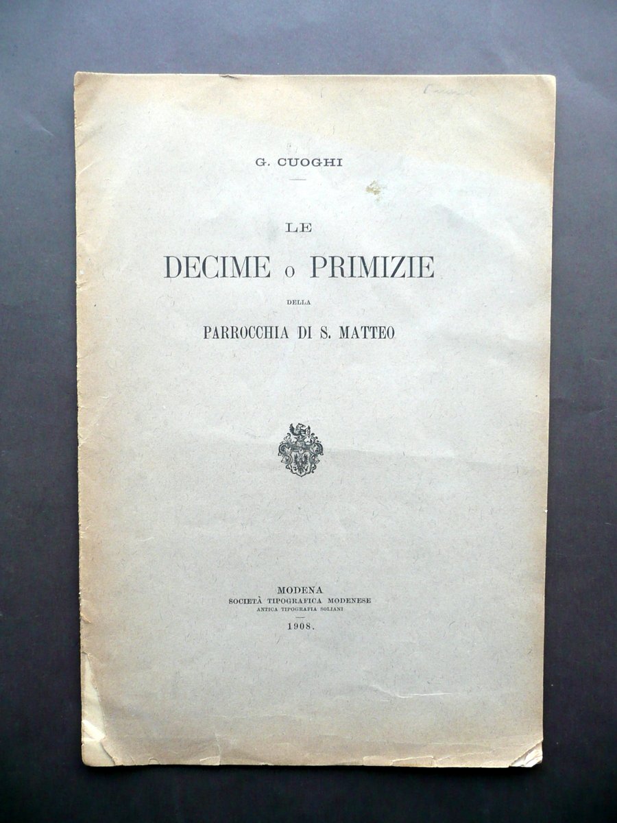 G. Cuoghi Le Decime o Primizie Parrocchia di San Matteo …