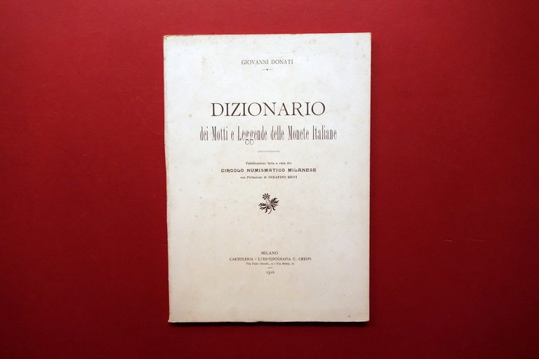 G. Donati Dizionario dei Motti e Leggende delle Monete Italiane …