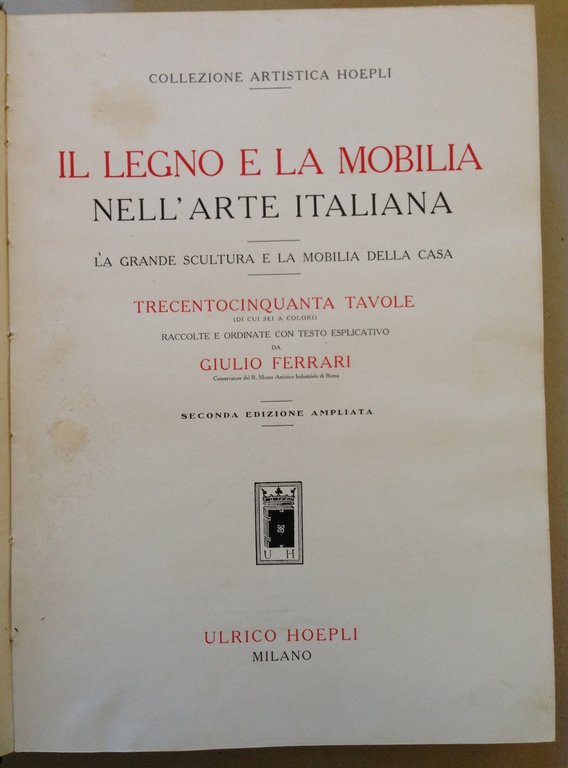 G. Ferrari Il Legno e la Mobilia Nell'Arte Italiana Hoepli …