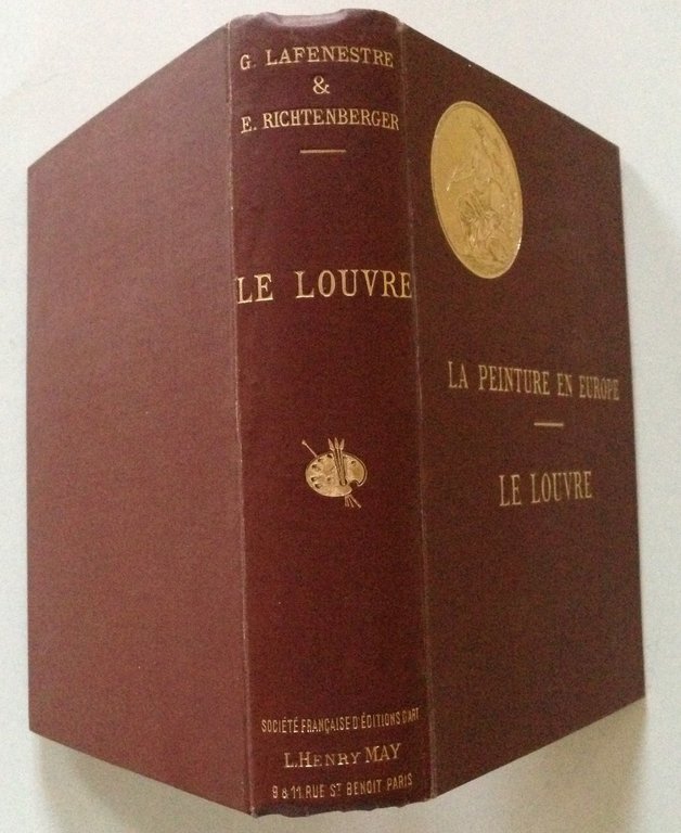 G. Lafenestre E. Richtenberger La Peinture en Europe Le Louvre …