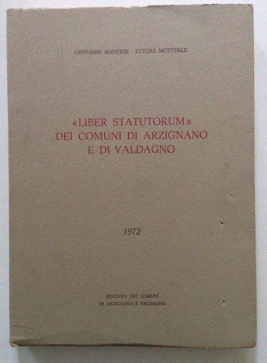 G Mantese E Motterle Liber Statutorum dei Comuni di Arzignano …