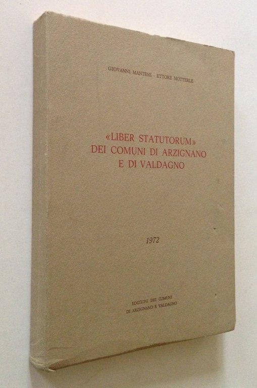 G Mantese E Motterle Liber Statutorum dei Comuni di Arzignano …