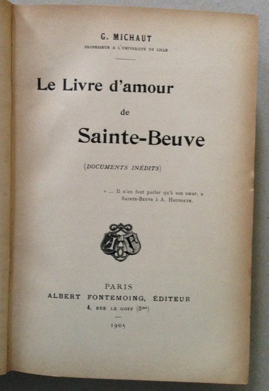 G. Michaut Le Livre d'Amour de Sainte Beuve Fontemoing Editeur …