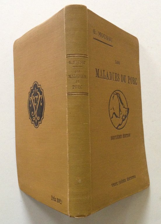 G. Moussu Les Maladies du Porc Vigot Freres Editeurs Paris …
