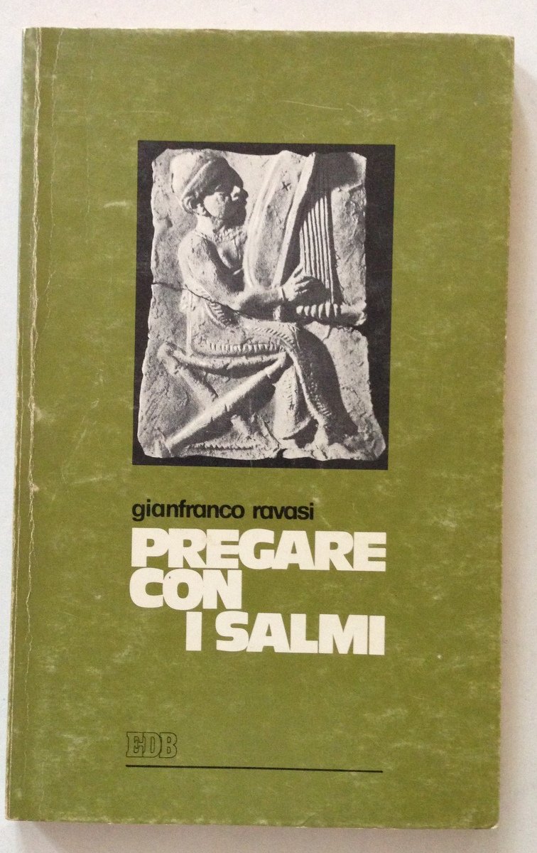 G. Ravasi Pregare Con I Salmi Edizioni Dehoniane Bologna 1978