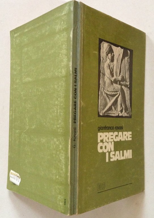 G. Ravasi Pregare Con I Salmi Edizioni Dehoniane Bologna 1978
