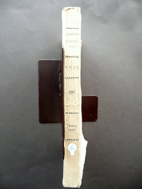 G. Tiraboschi Storia della Letteratura Italiana Tomo VI Parte II …