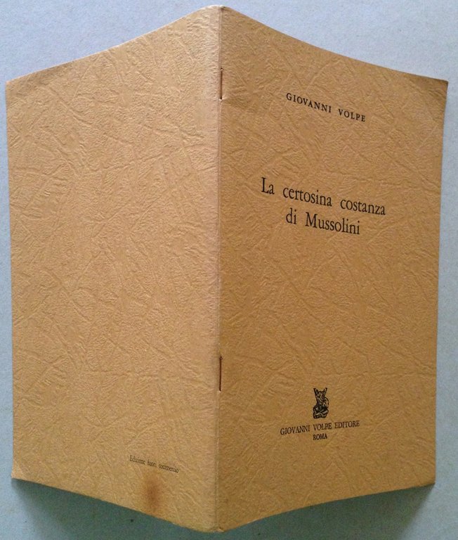 G. Volpe La Certosina Costanza di Mussolini Giovanni Volpe Editore …
