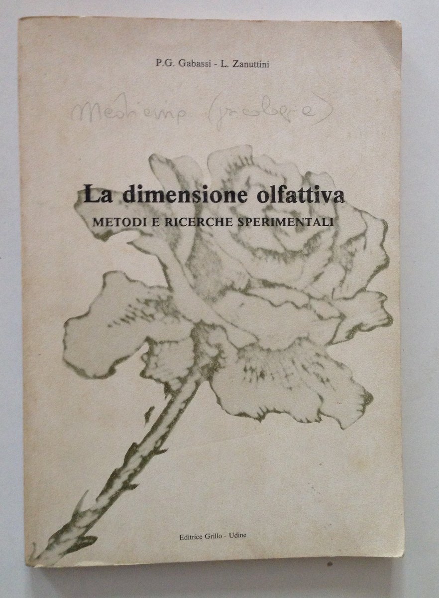 GABASSI ZANUTTINI LA DIMENSIONE OLFATTIVA METODI E RICERCHE SPERIMENTALI UDINE