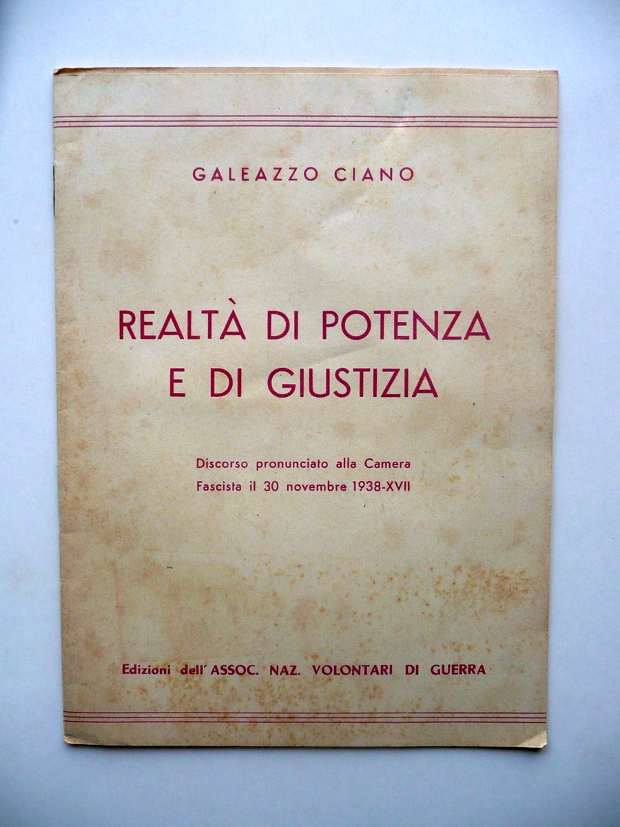 Galeazzo Ciano Realt‡ di Potenza e di GIustizia Ass. Naz. … | Immagine principale