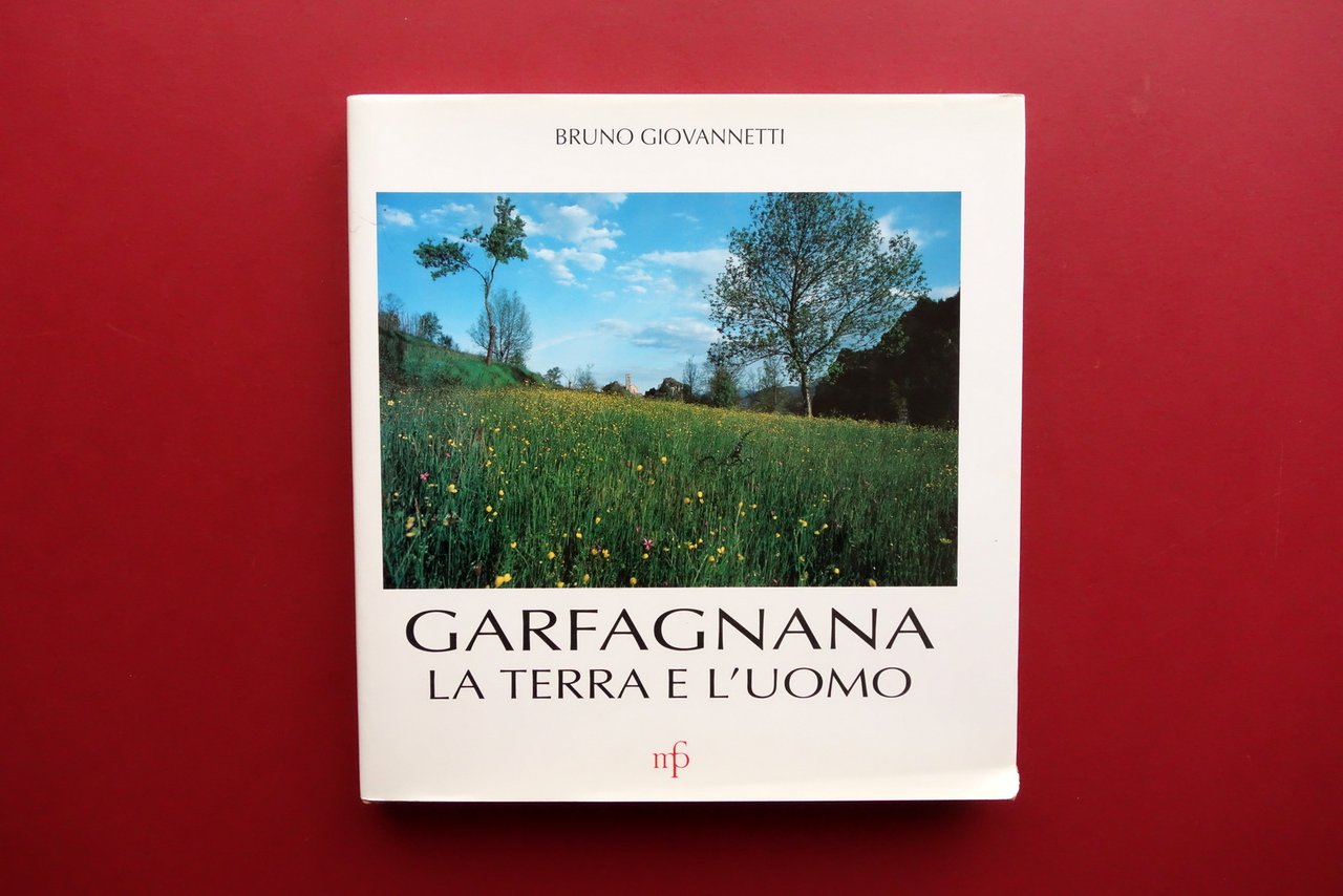 Garfagnana la Terra e l'Uomo Bruno Giovannetti Fosco Maraini Pacini … | Immagine principale