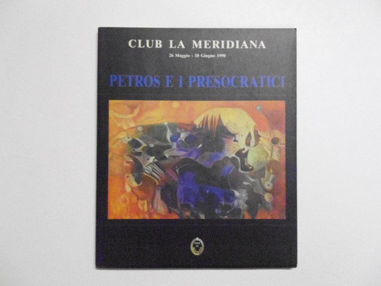 Gatta Piera Petros E I Presocratici Edi. Artes 1989 Club La Meridiana