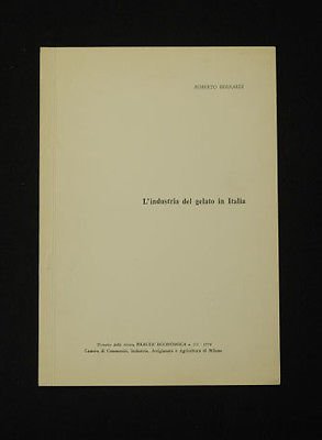 Gelati Gelateria Gastronomia Dolci L'industria del gelato in Italia 1978