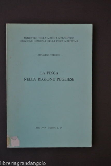 Geografia Mare Navigazione Taberini Pesca nella Regione Pugliese Puglia 1969