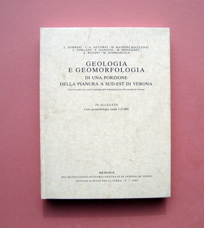 Geologia e Geomorfologia Pianura S.E Verona Museo di Verona 1984 carta 1:25.000