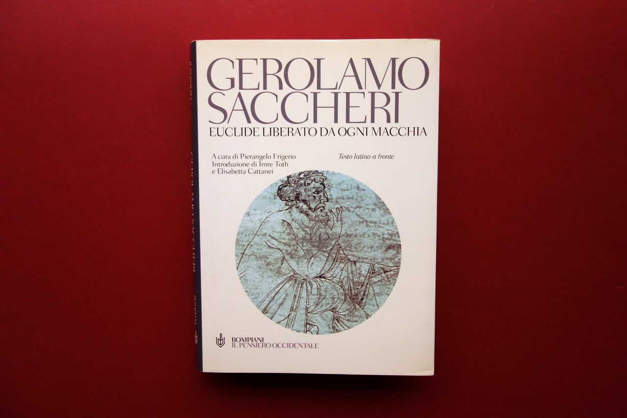 Gerolamo Saccheri Euclide Liberato da Ogni Macchia Bompiani 2001 Testo …