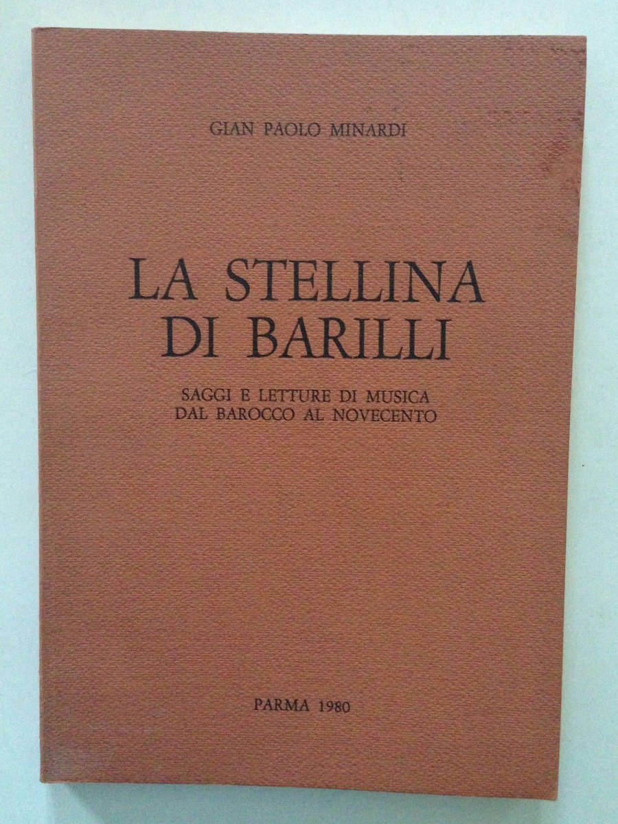 GIAN PAOLO MINARDI LA STELLINA DI BARILLI MUSICA DAL BAROCCO …