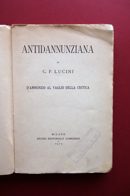 Gian Pietro Lucini Antidannunziana Studio Ed. Lombardo Milano 1914