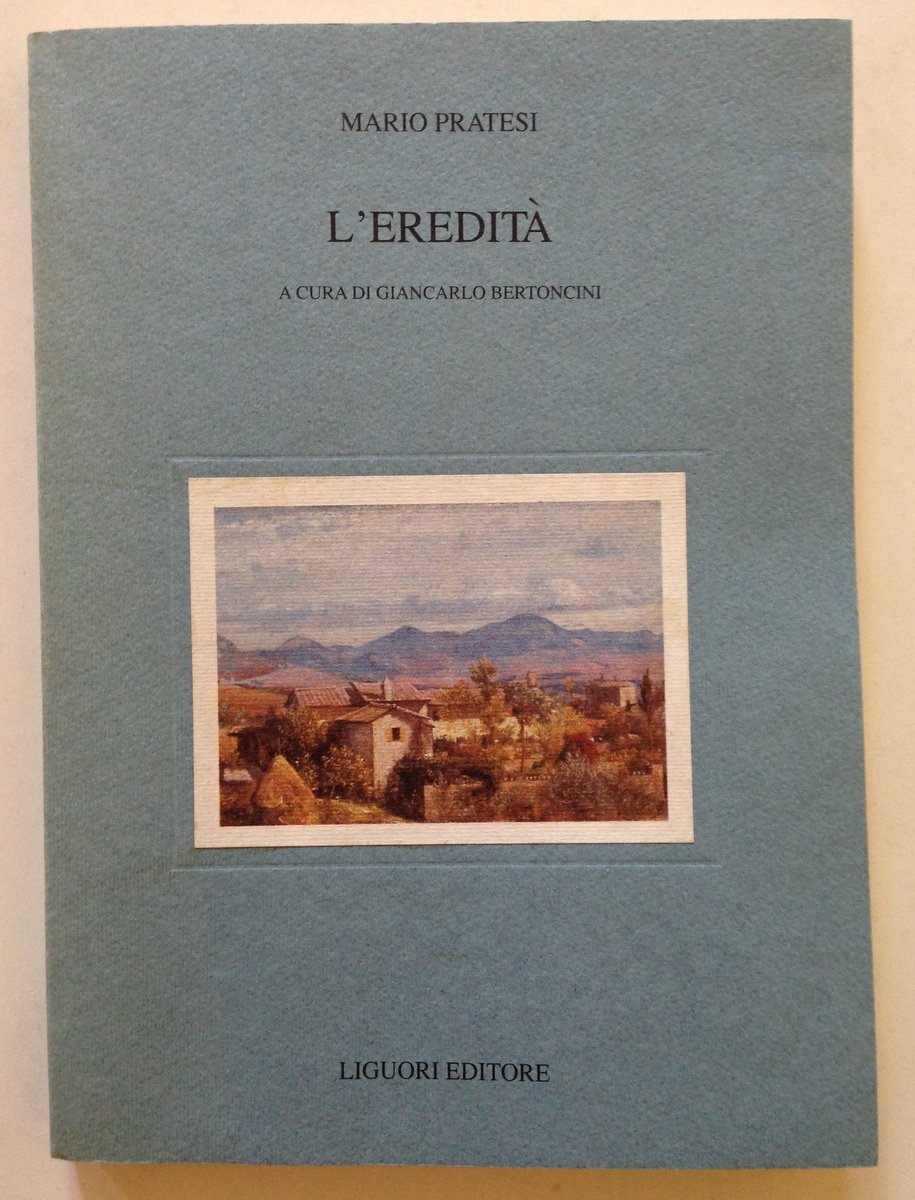 Giancarlo Bertoncini Mario Pratesi L'Eredit‡ Liguori Editore Napoli 1990
