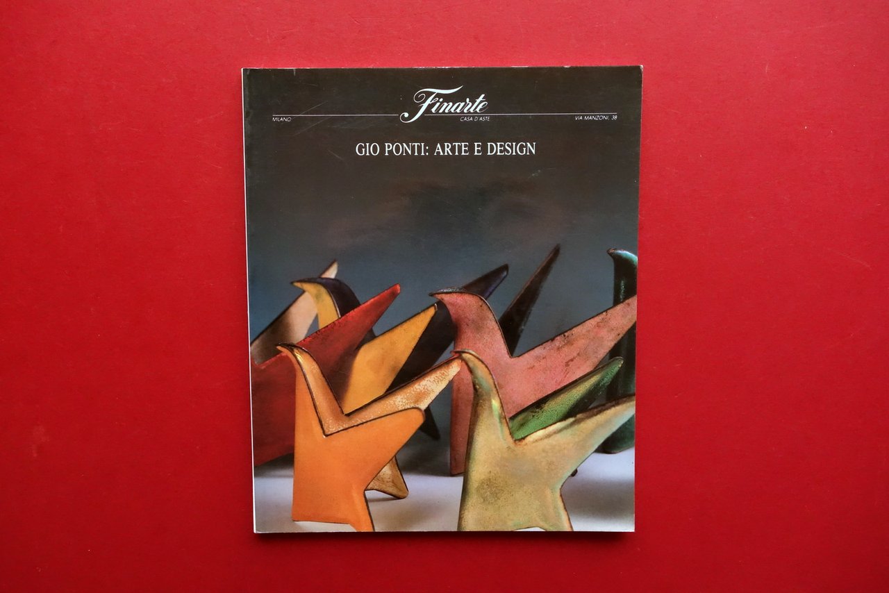 Gio Ponti: Arte e Design Finarte Catalogo Asta Milano 27/10/1988 …