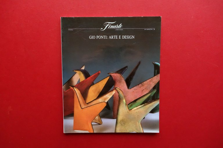 Gio Ponti: Arte e Design Finarte Catalogo Asta Milano 27/10/1988 162 Lotti