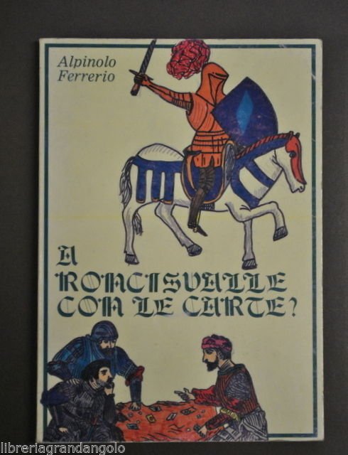 Giochi Carte Gioco Roncisvalle Orlando Briscola Paladini Ferrerio Bologna 1984
