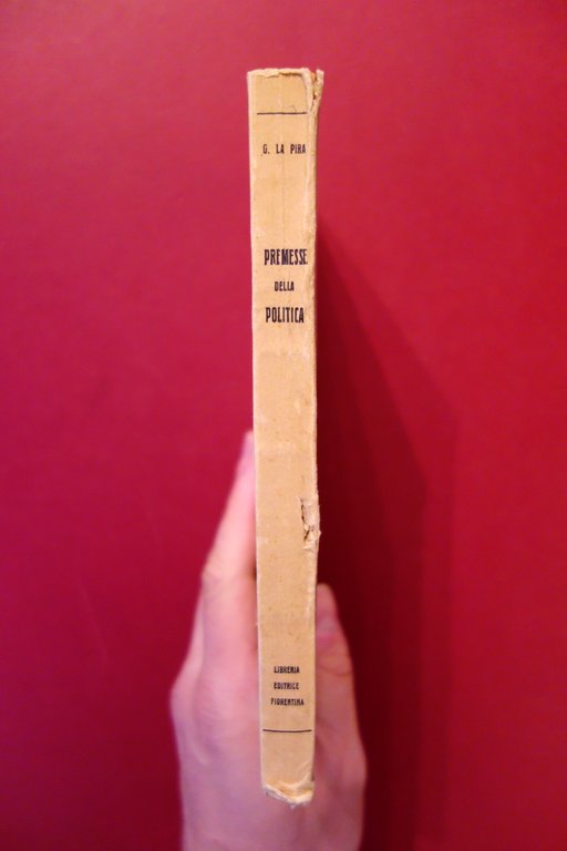 Giorgio la Pira Premesse della Politica Ed. Fiorentina 1945 1° …