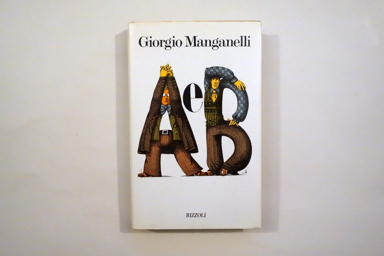 Giorgio Manganelli A e B Rizzoli Milano 1975 Prima Edizione