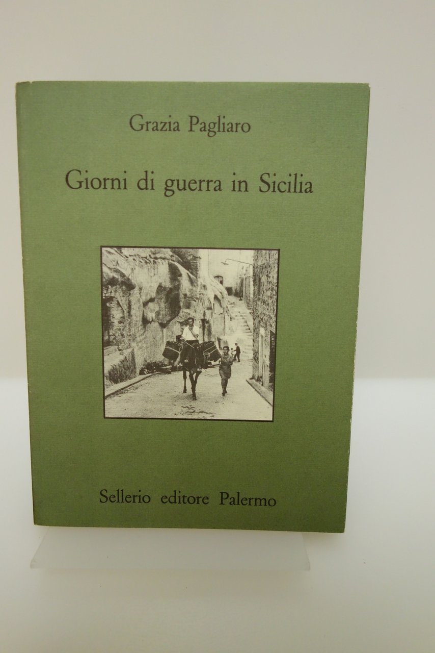 GIORNI DI GUERRA IN SICILIA DIARIO PER LA NONNA 1943 …