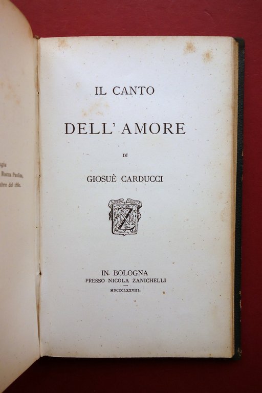 Giosuè Carducci Raccolta Prime Edizioni Odi Barbare Canto dell'Amore Garibaldi