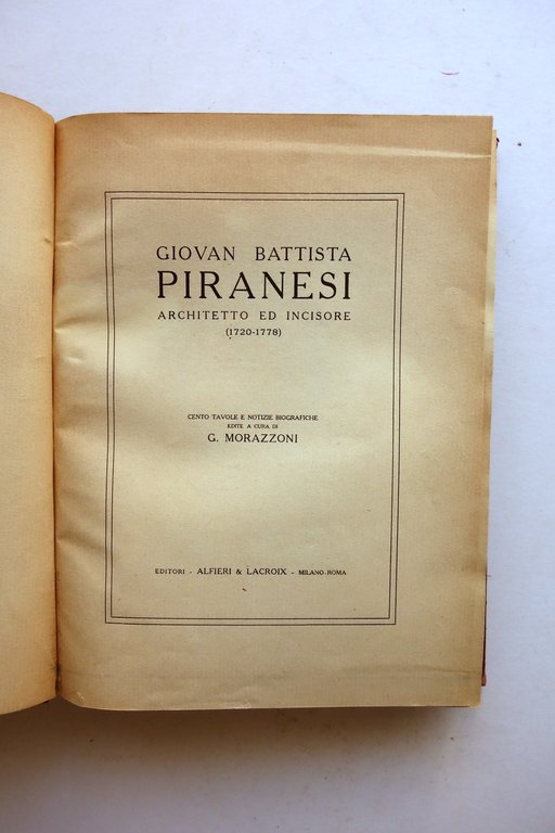 Giovan Battista Piranesi Architetto e Incisore Morazzoni Alfieri e Lacroix …