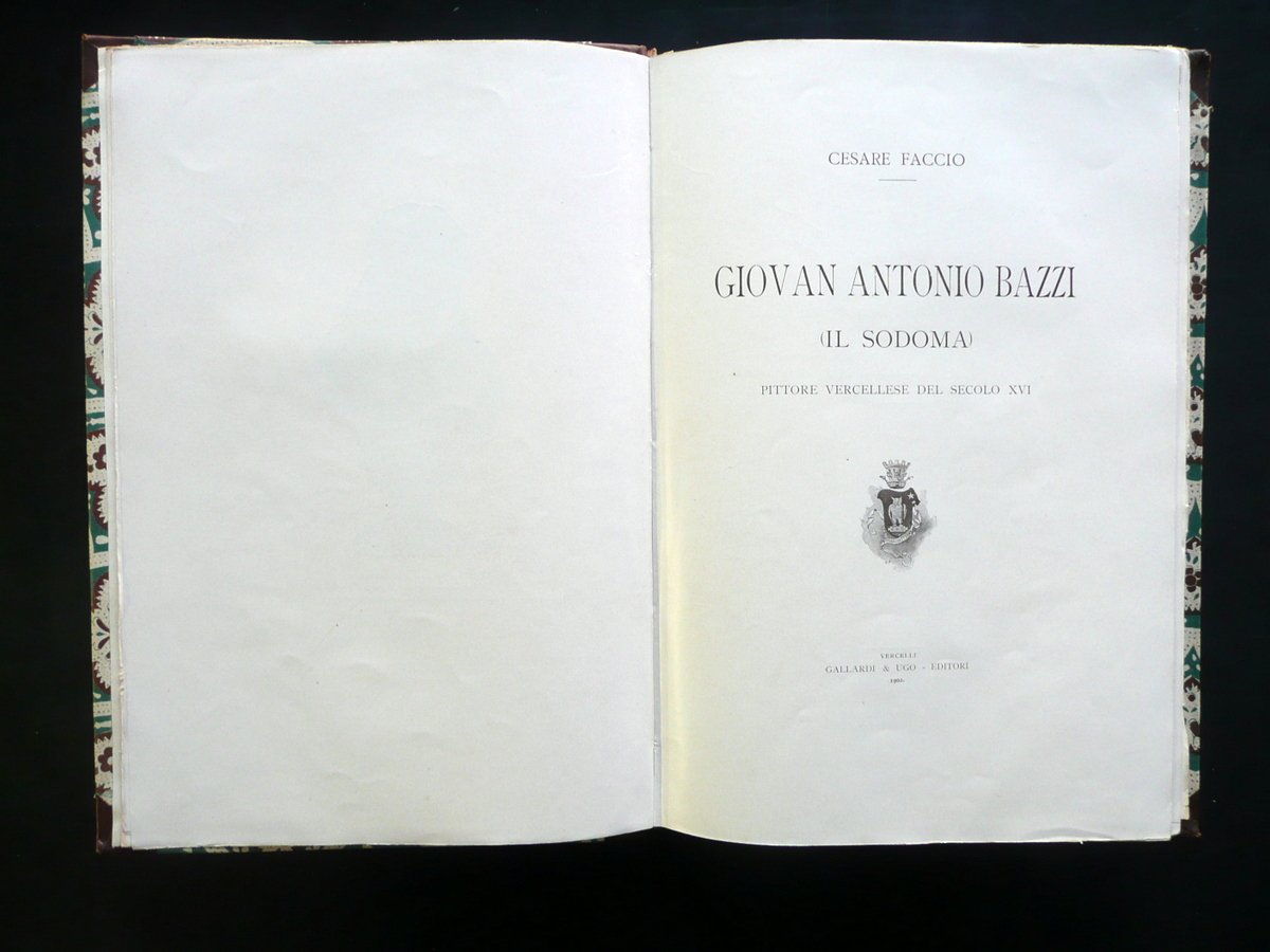 Giovanni Antonio Bazzi il Sodoma Cesare Faccio Gallardi & Ugo …