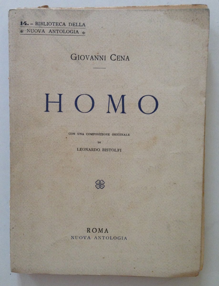 Giovanni Cena Homo Prima Edizione Nuova Antologia Roma s.d. 1907