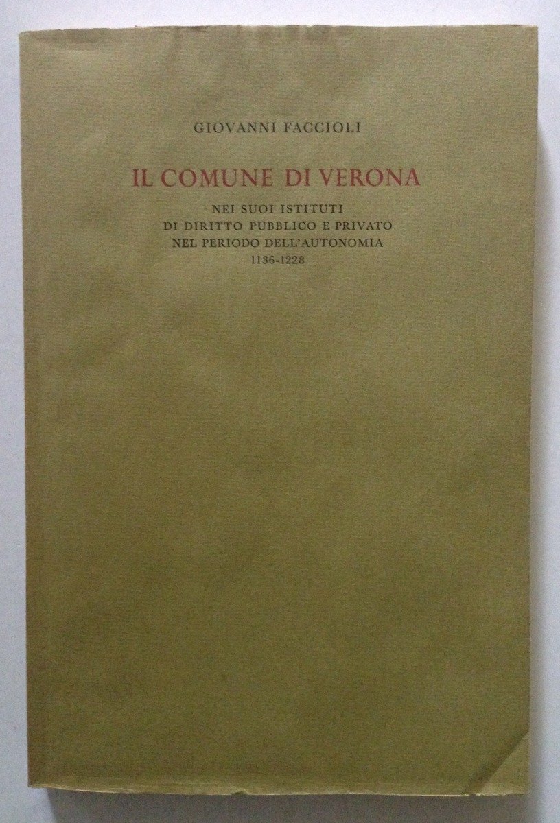 Giovanni Faccioli Il Comune di Verona Istituti di Diritto Pubblico …