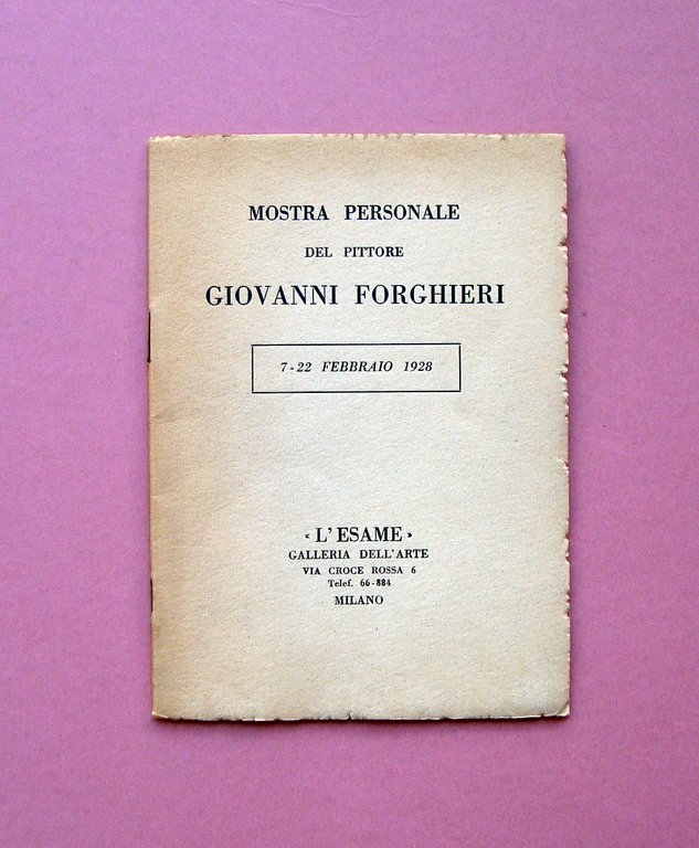 Giovanni Forghieri pittore catalogo Mostra Febbraio 1928 Galleria L'Esame Milano | Immagine Gallery 1