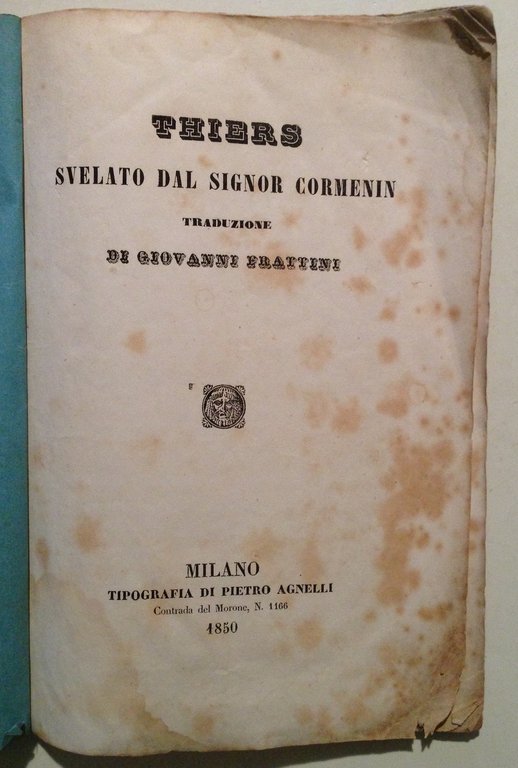 Giovanni Frattini Thiers Svelato dal Signor Cormenin Tip. Di Pietro …
