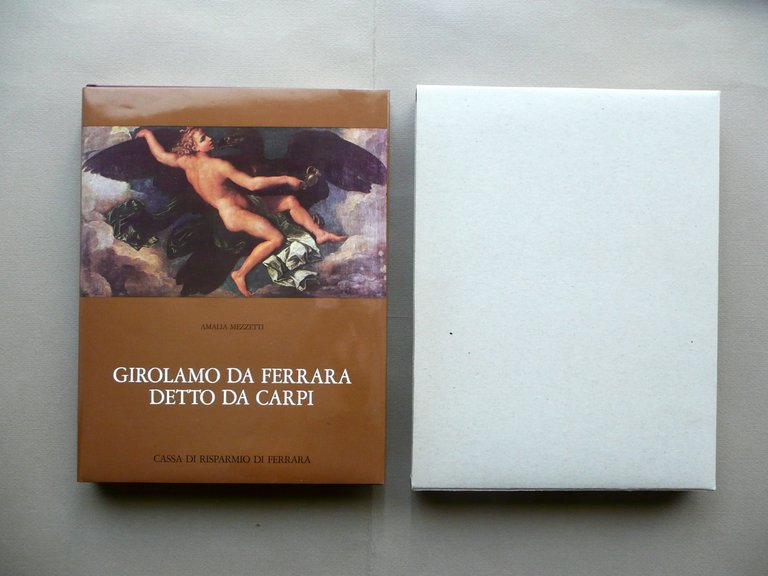 Girolamo da Ferrara detto Da Carpi Mezzetti Cassa di Risparmio di Ferrara 1977