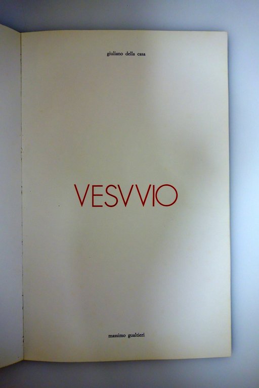 Giuliano della Casa Vesuvio Massimo Gualtieri 1978 Fotografie di F. …