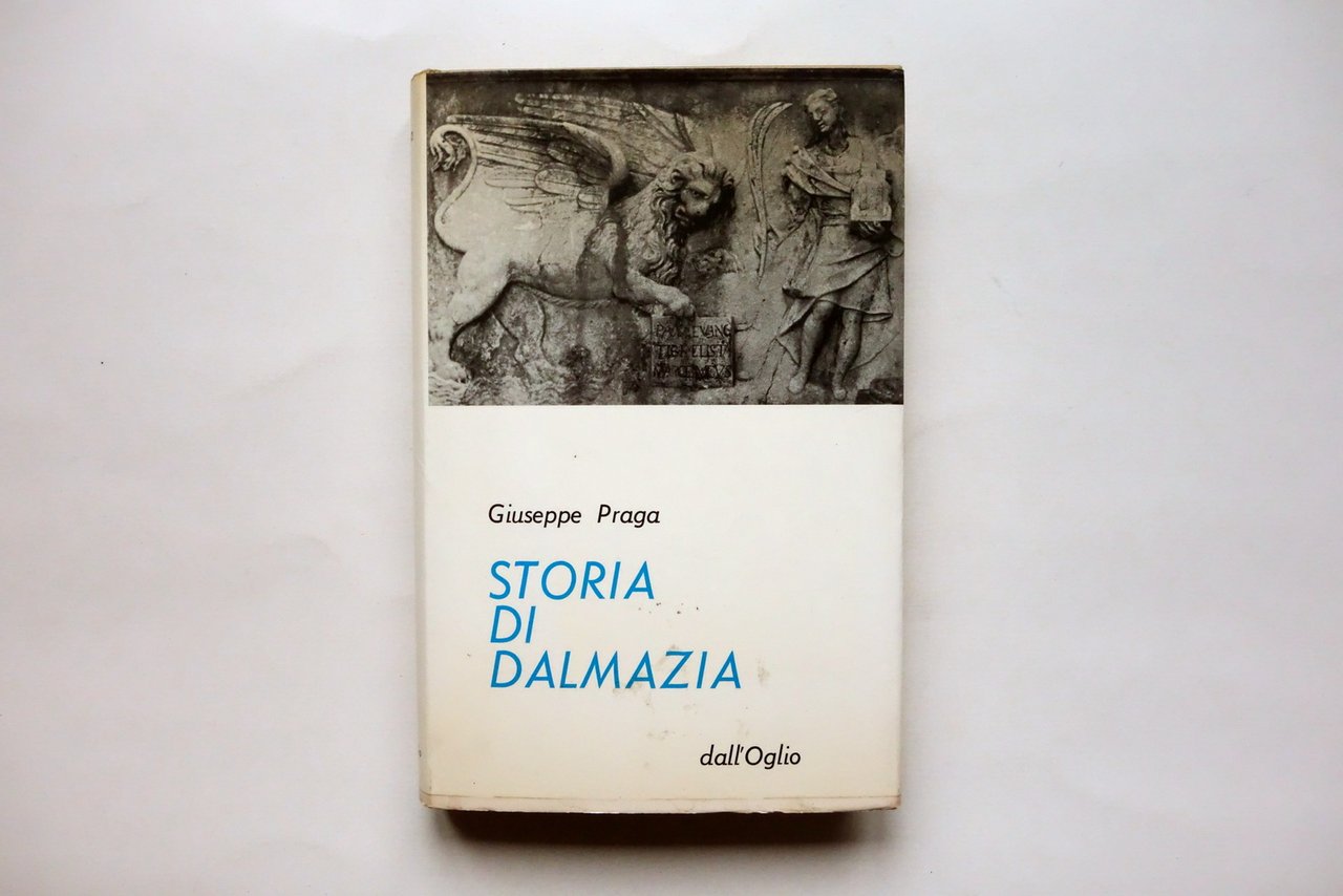 Giuseppe Praga Storia di Dalmazia Dall'Oglio 1981 | Immagine principale