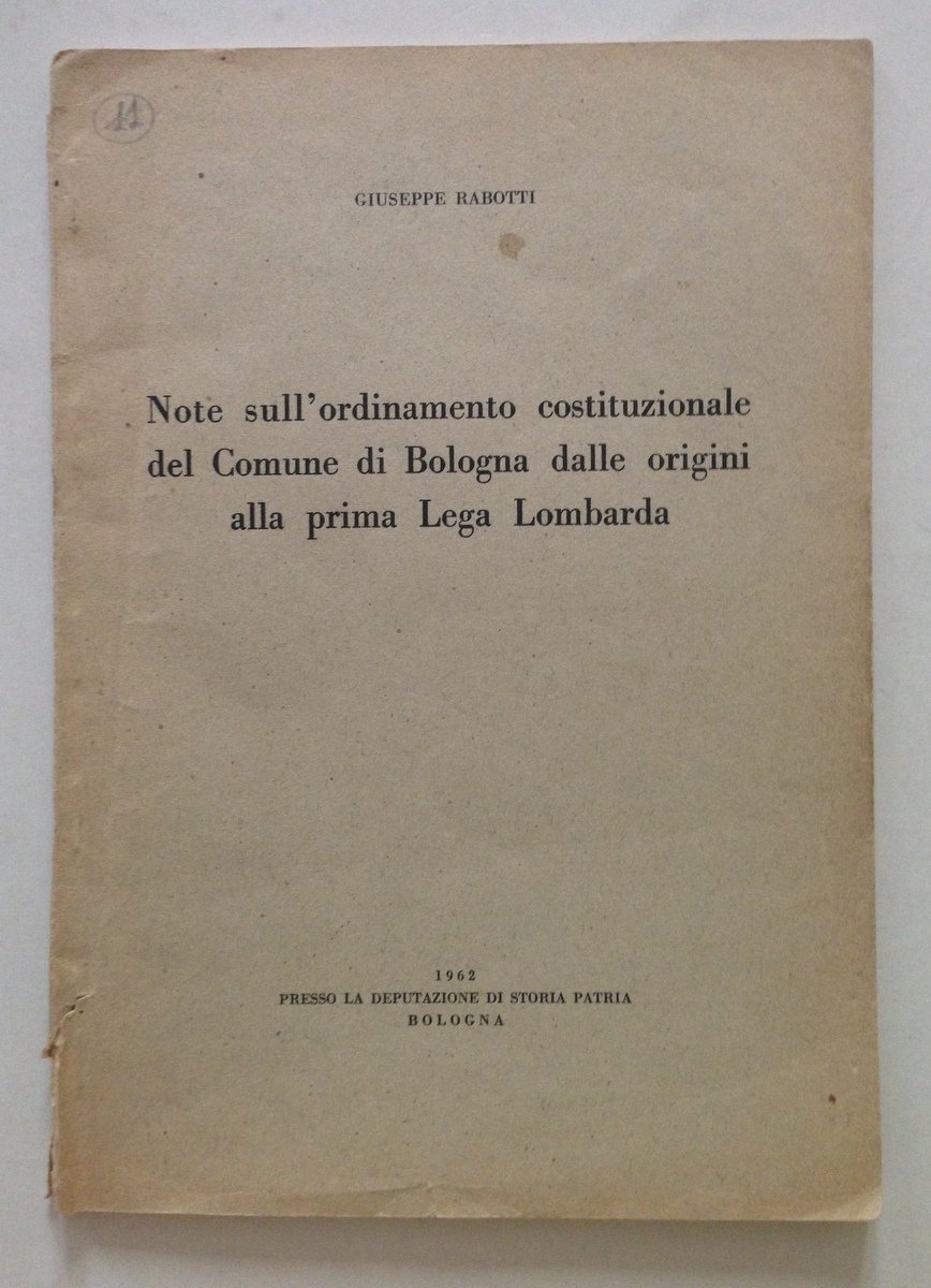 Giuseppe Rabotti Note sull'Ordinamento Costituzionale del Comune di Bologna 1962